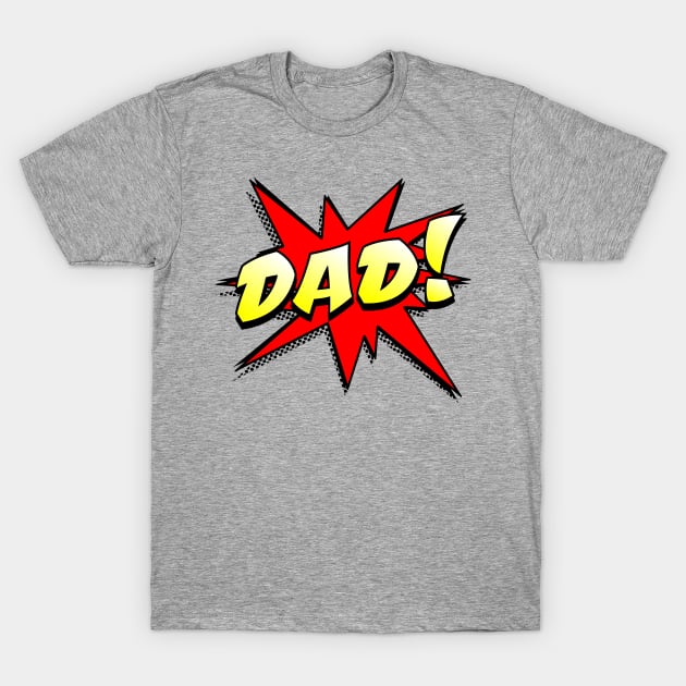 POW! Comic Action DAD! T-Shirt by INpressMerch